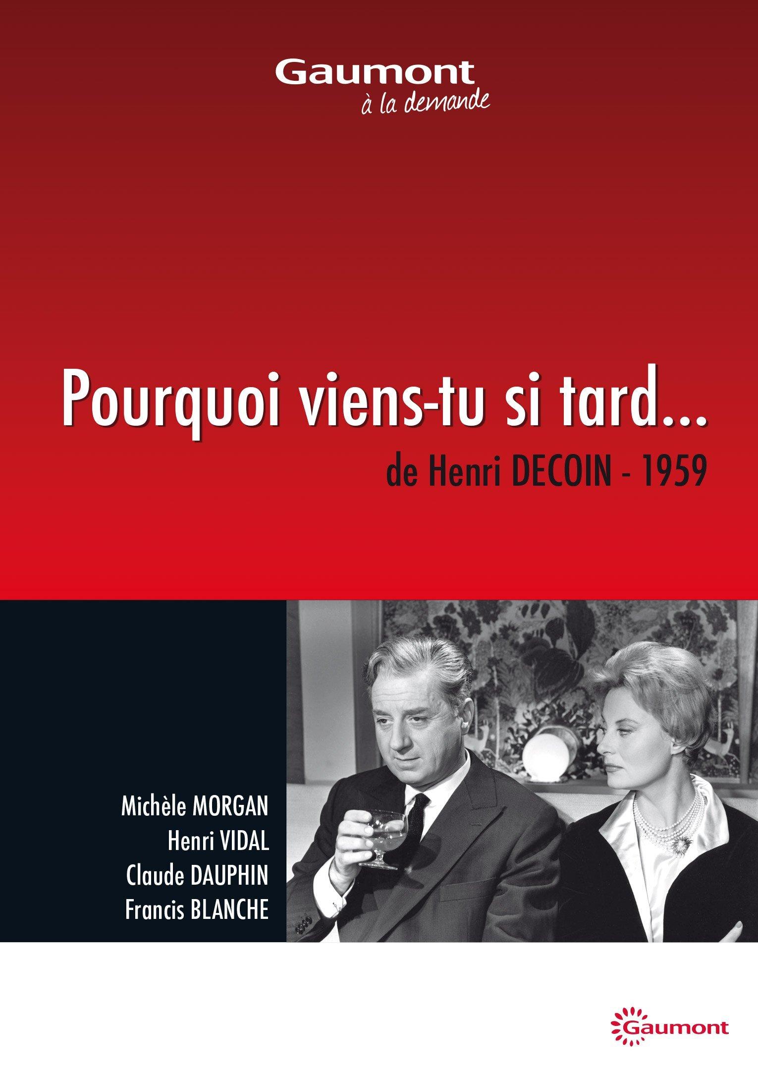 Pourquoi Viens-tu si Tard. Bon état -  reconditionné disponible sur Label Emmaüs